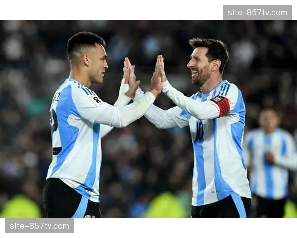 阿根廷劳塔罗冲击力结合梅西创造力,破解高位防线空间利用难题 阿根廷劳塔罗冲击力结合梅西创造力,破解高位防线空间利用难题